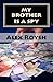 My Brother is a Spy: The only humor spy novel: fun, adventure and sex