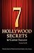 7 Hollywood Secrets to Care...