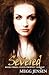 Severed (Cloud Prophet Trilogy, #3)