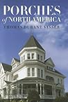 Porches of North America by Thomas Durant Visser