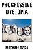 Progressive Dystopia