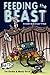 Feeding the Beast: A Handbo...