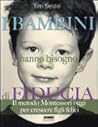 I bambini hanno bisogno di fiducia