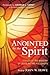 Anointed By the Spirit: A S...