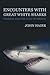 Encounters with Great White Sharks: Florida and the Gulf of Mexico