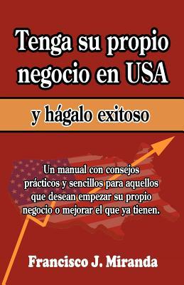 Tenga su propio negocio en USA y hágalo exitoso