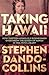 Taking Hawaii: How Thirteen...