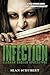 Infection (Alaskan Undead Apocalypse #1)