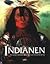 Indianen, de oospronkelijke bewoners van Noord-Amerika by Richard Collin