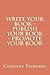 Write Your Book - Publish Your Book - Promote Your Book by Corinne Edwards
