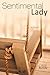Sentimental Lady: A Novel