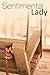 Sentimental Lady: A Novel