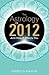 The Astrology of 2012 and How It Affects You