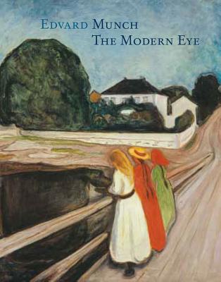 Edvard Munch: The Modern Eye (Hardcover)