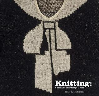 Knitting: Fashion, Industry, Craft (Hardcover)
