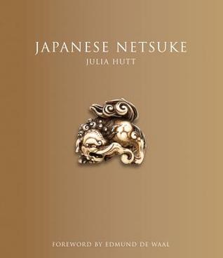 Japanese Netsuke (Updated Edition)