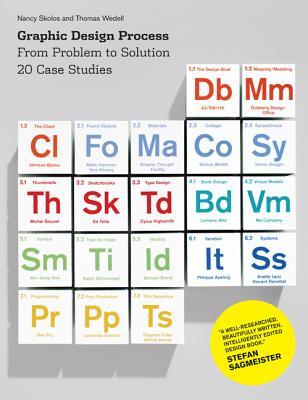 Graphic Design Process: From Problem to Solution 20 Case Studies (Paperback)