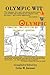 Olympic Wit - 800 Humorous Quotes about the Olympic Games by Colin M. Jarman