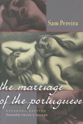 The Marriage of the Portuguese: Expanded Edition (Portuguese in the Americas Series)