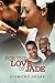 For The Love Of Jade by Diamond Drake