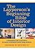 The Layperson's Beginning Bible of Interior Design: A Philosophical Look at and Guide to the Aspects of Residential Interior Design Aesthetics