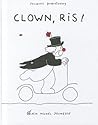 Clown, ris ! by Jacques Duquennoy