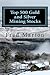 Top 500 Gold and Silver Mining Stocks: Metalproofing Your Portfolio from the Coming Inflation Shock