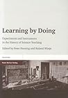 Learning by Doing: Experiments and Instruments in the History of Science Teaching