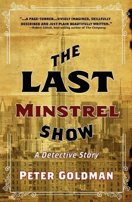 The Last Minstrel Show: A Detective Story (From The Case Files of Max Christian, PI, #1)