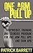One Arm Pull Up: Bodyweight...