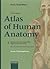 Wolf-Heidegger's Atlas Of Human Anatomy: Systemic Anatomy, Body Wall, Upper and Lower Limbs