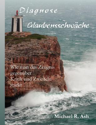 Diagnose Glaubensschwäche