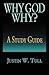 Why God Why? A Study Guide
