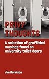 Privy Thoughts: A Selection Of Graffitied Musings Found On University Toilet Doors
