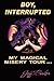 Boy Interrupted: My Magical...