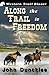 Along the Trail to Freedom