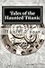 Tales of the Haunted Titanic by Daniel Eness