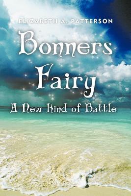 A New Kind of Battle (A Bonners Fairy Novel, #2)
