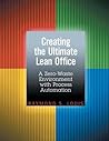 Creating the Ultimate Lean Office: A Zero-Waste Environment with Process Automation