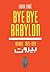 Bye-Bye Babylon by Lamia Ziadé