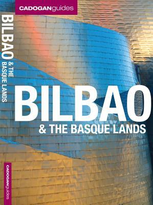 Bilbao & the Basque Islands (Cadogan Guides)