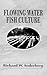 Flowing Water Fish Culture