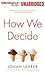 How We Decide
