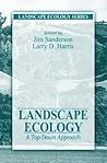 Landscape Ecology: A Top Down Approach (Landscape Ecology Series)