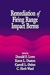 Remediation of Firing Range Impact Berms (AATDF Monograph Series)