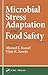 Microbial Stress Adaptation and Food Safety