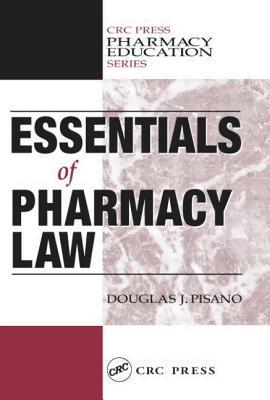 Essentials of Pharmacy Law (Pharmacy Education Series)