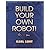 Build Your Own Robot! by Karl Lunt