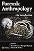 Forensic Anthropology: An Introduction