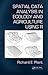 Spatial Data Analysis in Ecology and Agriculture Using R by Richard E. Plant